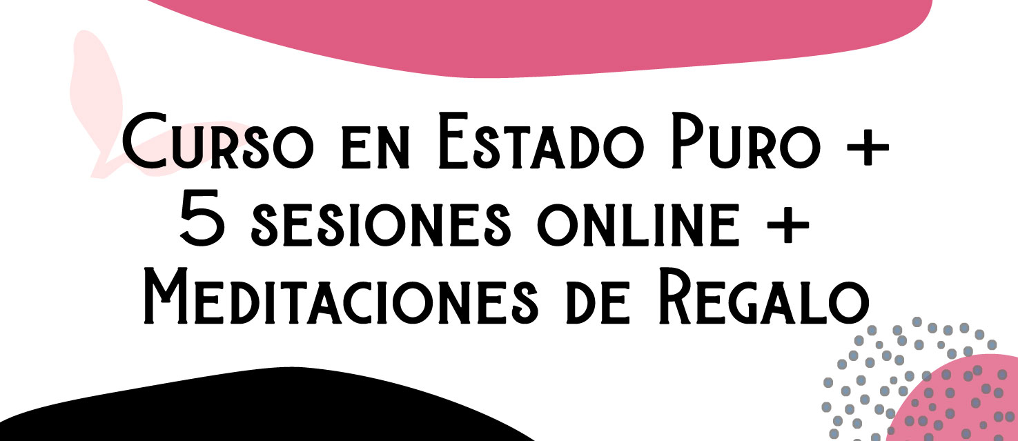 curso en estado puro mas meditaciones mas sesiones